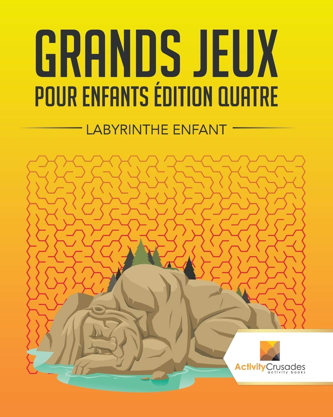 Grands Jeux Pour Enfants Édition Quatre : Labyrinthe Enfant book