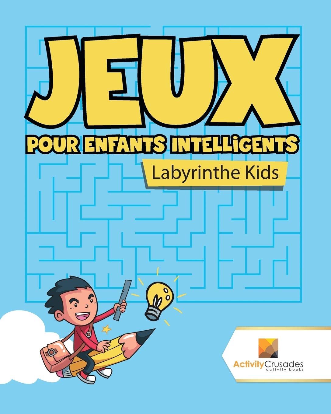 Jeux Pour Enfants Intelligents : Labyrinthe Kids book