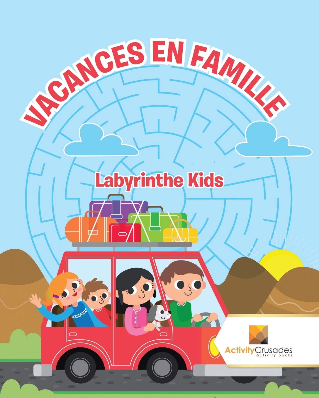 Vacances En Famille : Labyrinthe Kids book