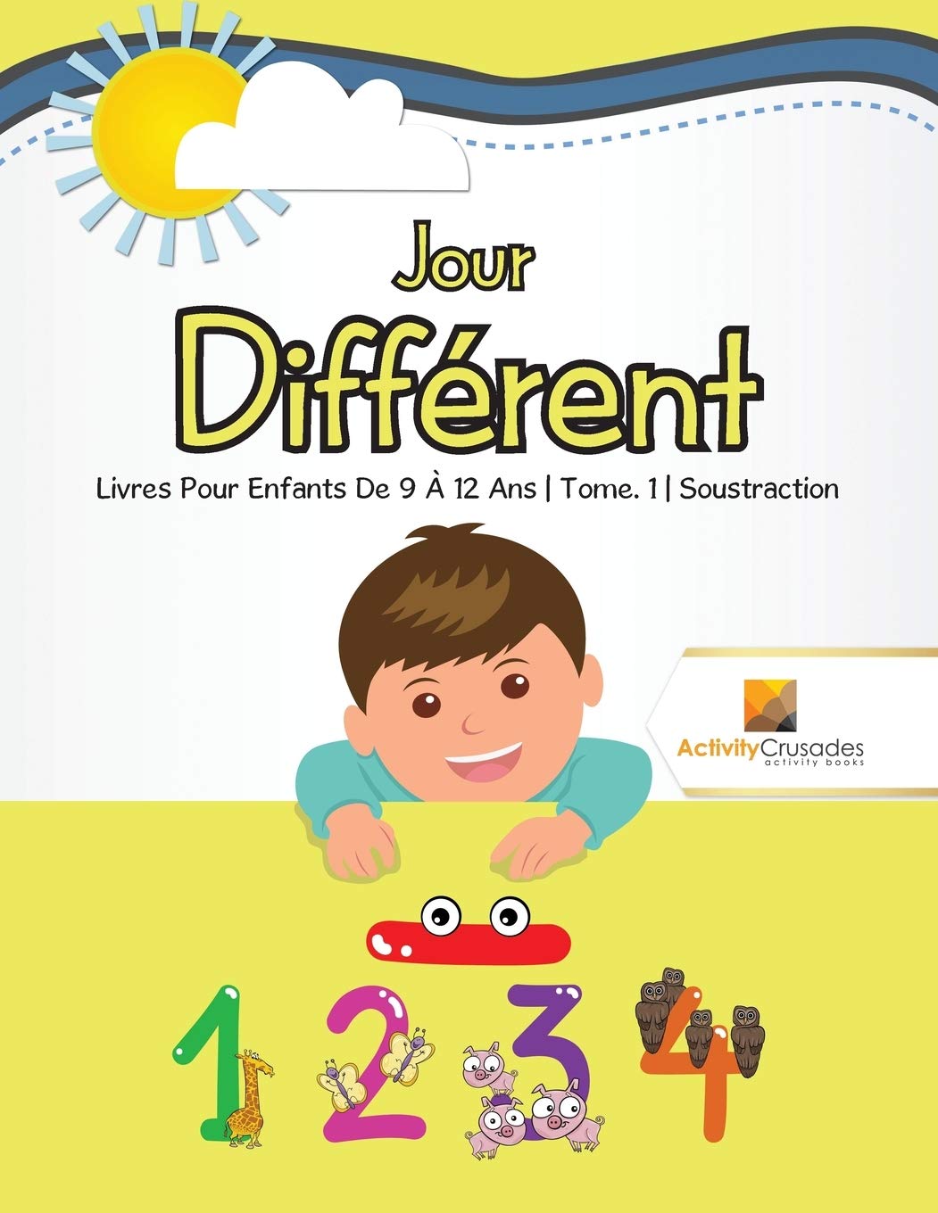 Jour Différent : Livres Pour Enfants De 9 À 12 Ans | Tome. 1 | Soustraction book