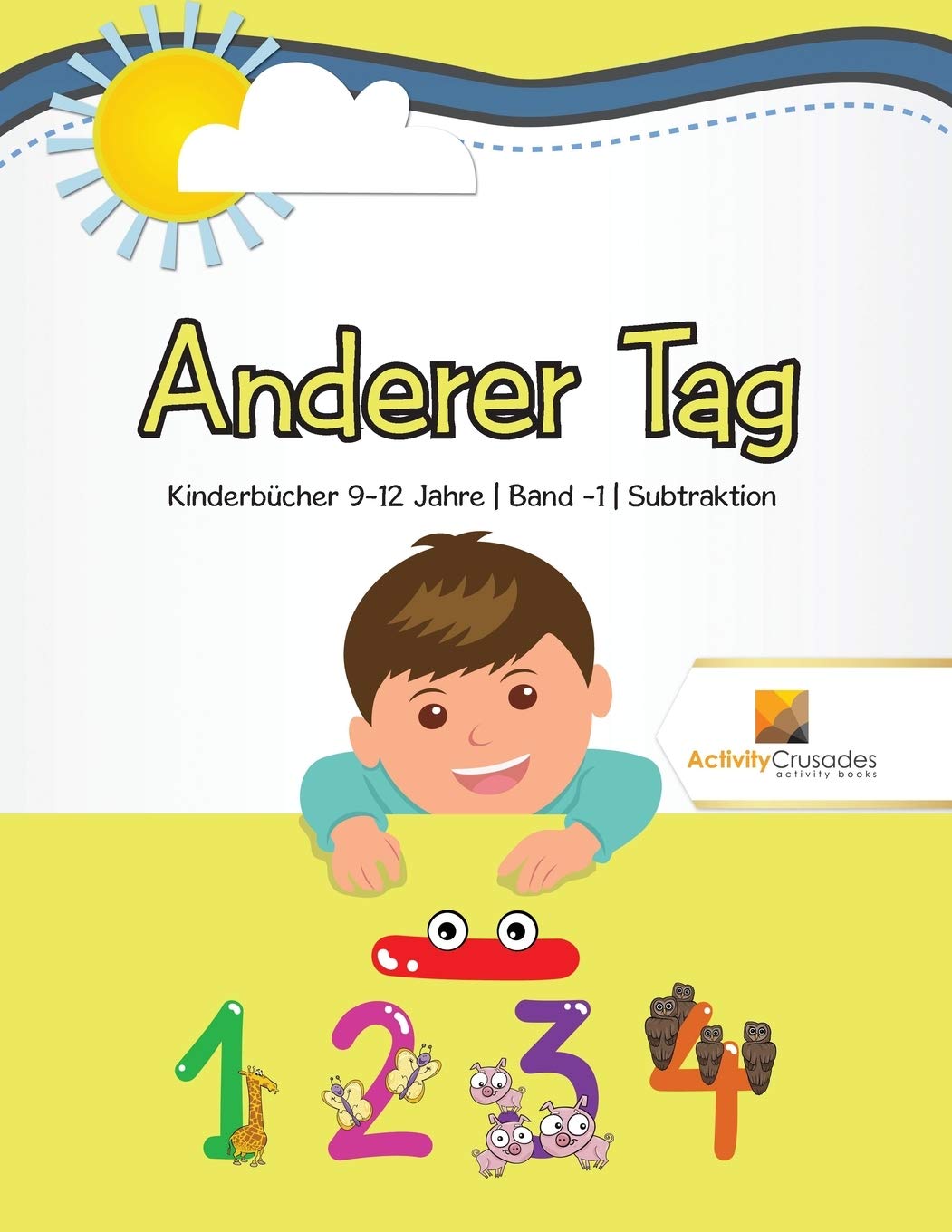 Anderer Tag : Kinderbücher 9-12 Jahre | Band -1 | Subtraktion Education
