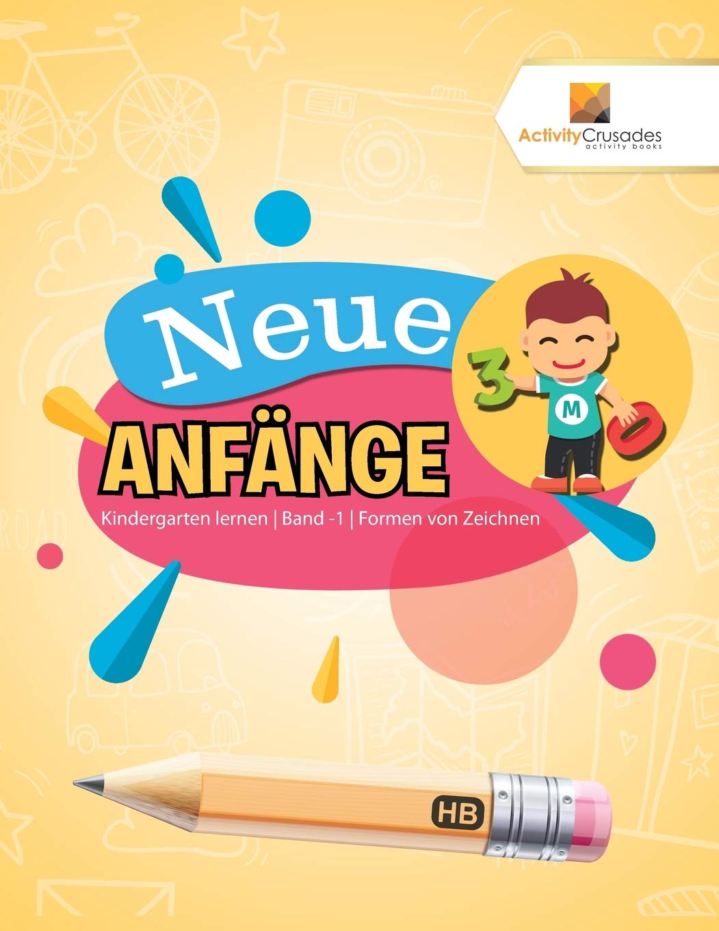Neue Anfänge : Kindergarten lernen | Band -1 | Formen von Zeichnen Novels & Short Stories