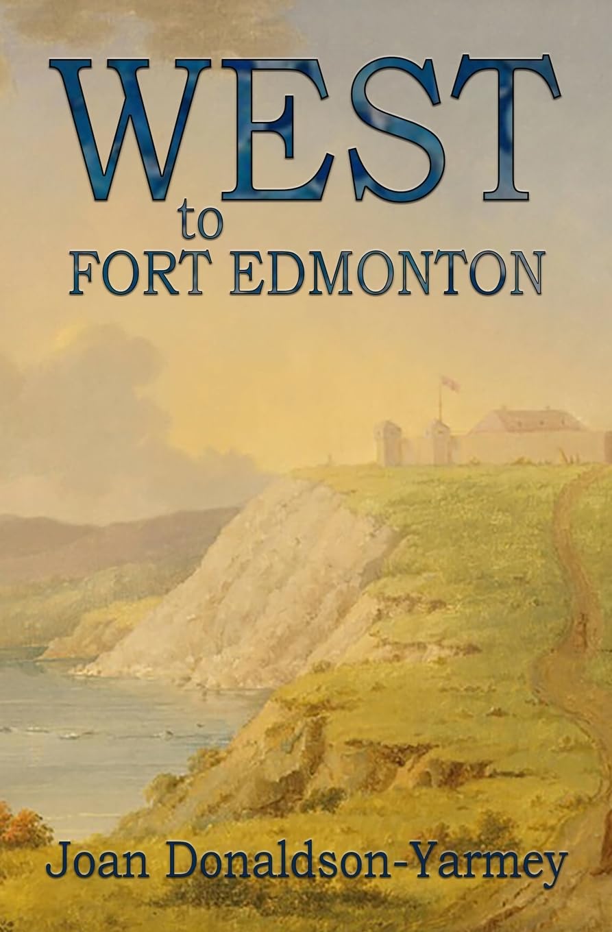 West to Fort Edmonton Fiction