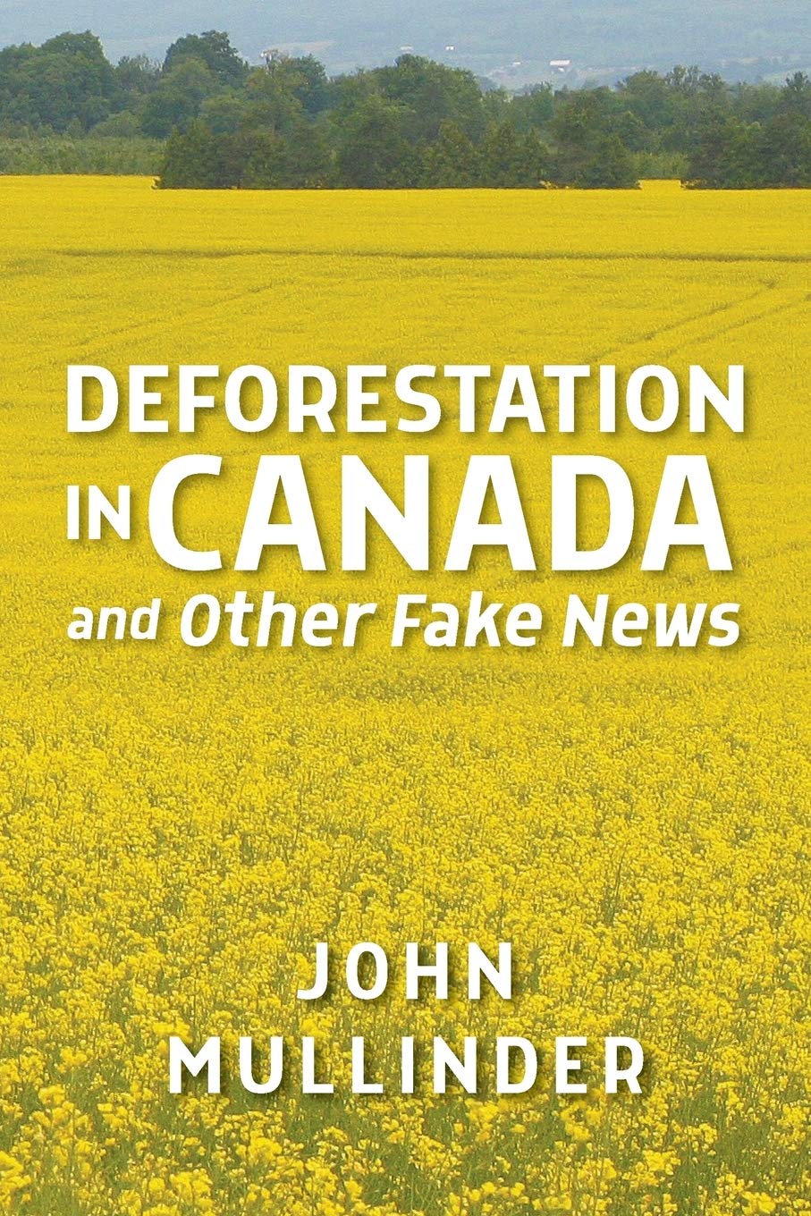 Deforestation in Canada and Other Fake News Geology & Geography
