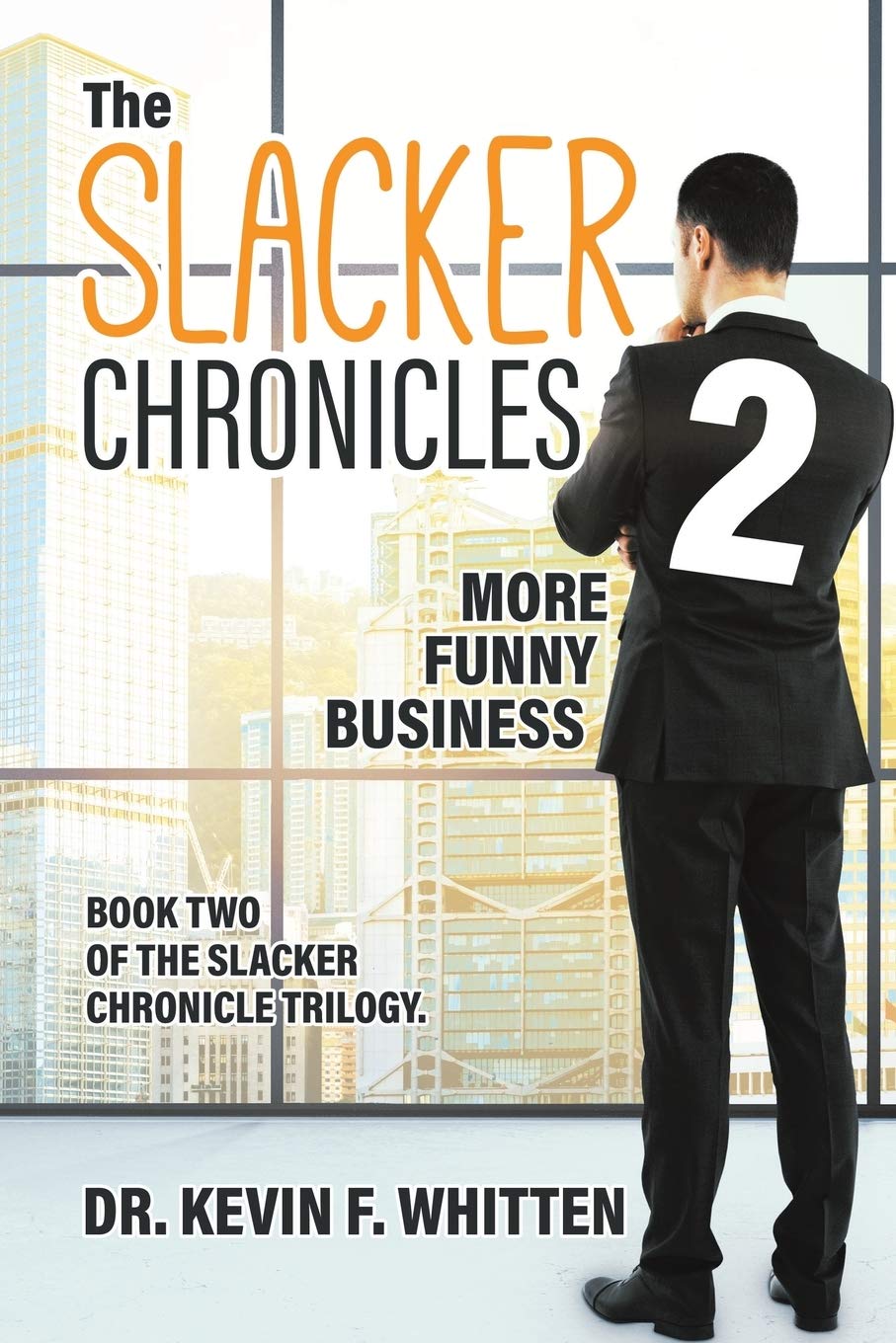 The Slacker Chronicles 2: More Funny Business Law