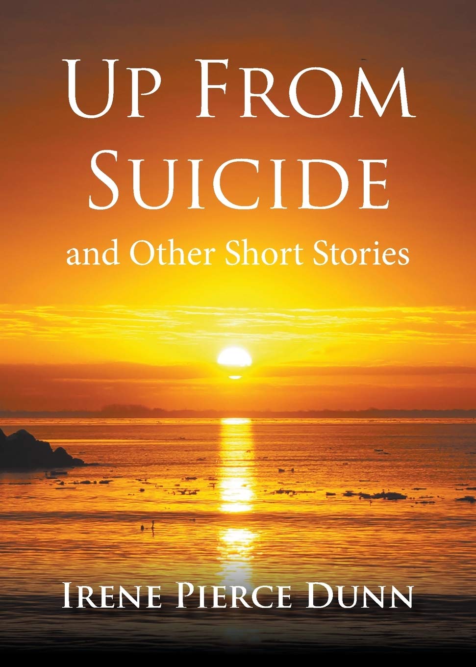 Up From Suicide: and Other Short Stories Books