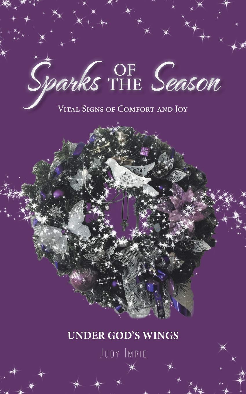 Sparks of the Season: Vital Signs Of Comfort And Joy Poetry