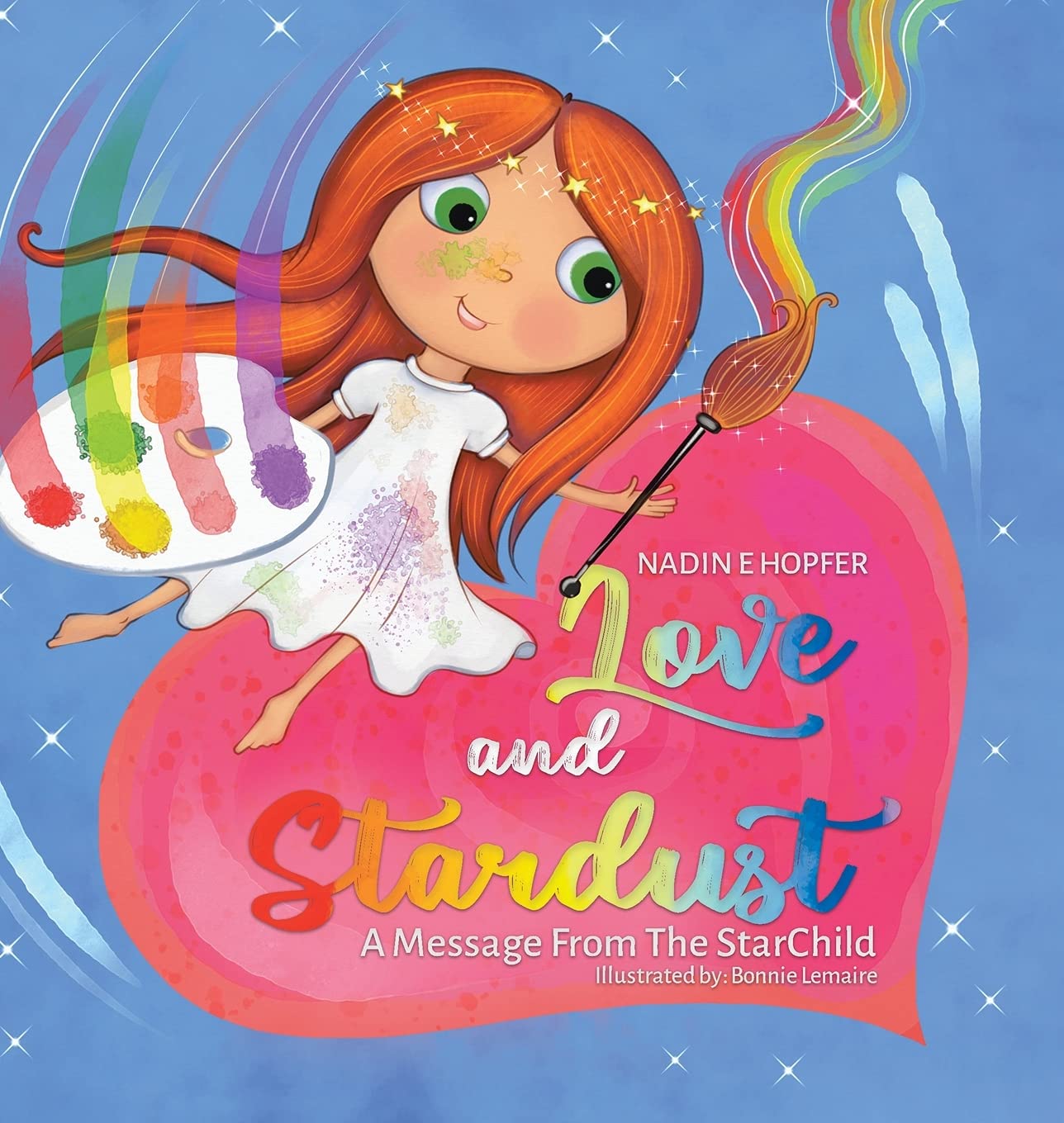 Love and Stardust: A Message From The StarChild Non-fiction