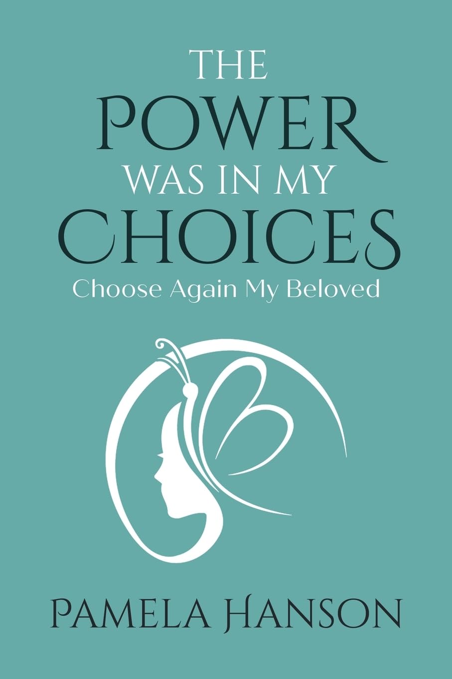 The Power Was In My Choices Art & Literature