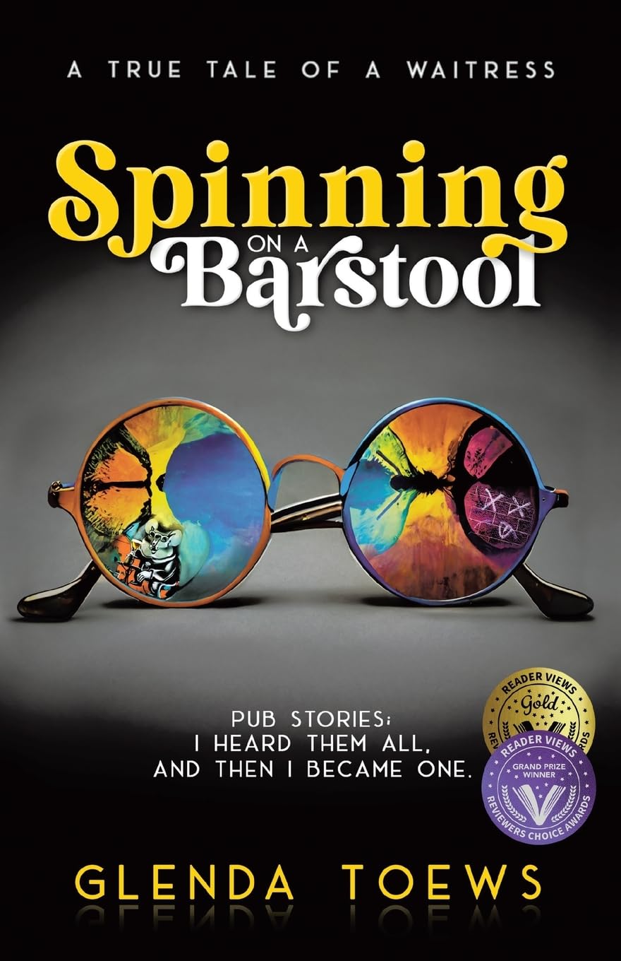 Spinning on a Barstool: A True Tale of a Waitress Art & Literature