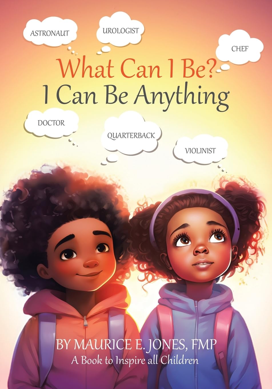 What Can I Be?: I Can Be Anything Non-fiction