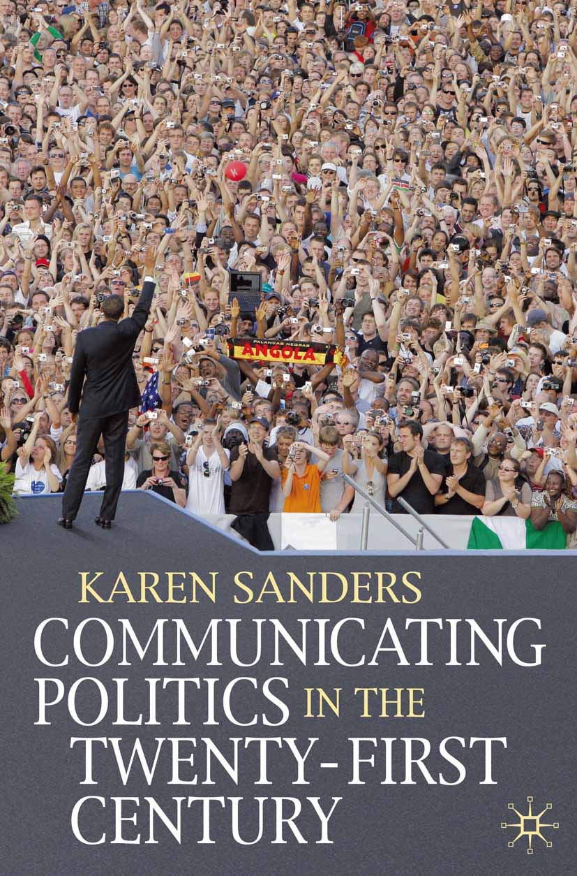 Communicating Politics in the Twenty-First Century book