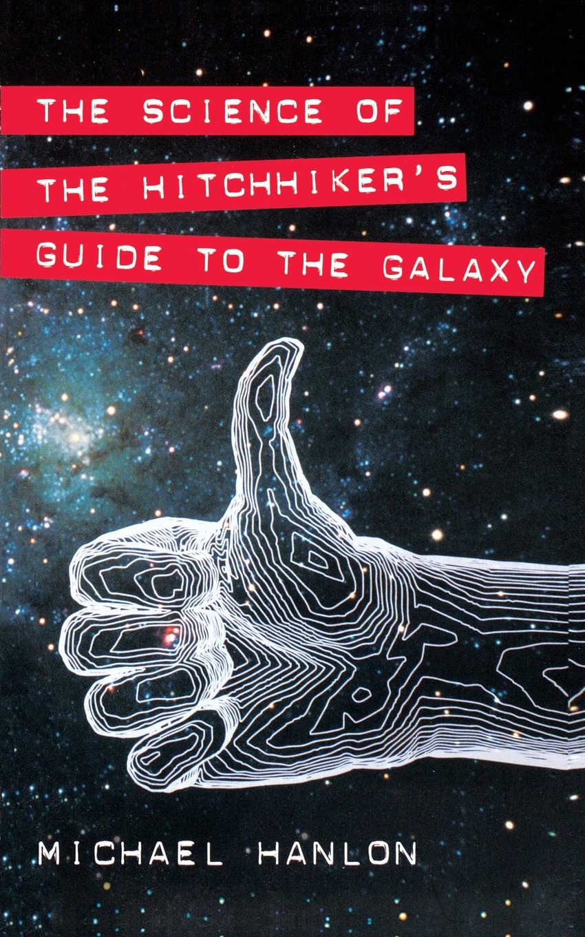 The Science of "The Hitchhiker's Guide to the Galaxy" book