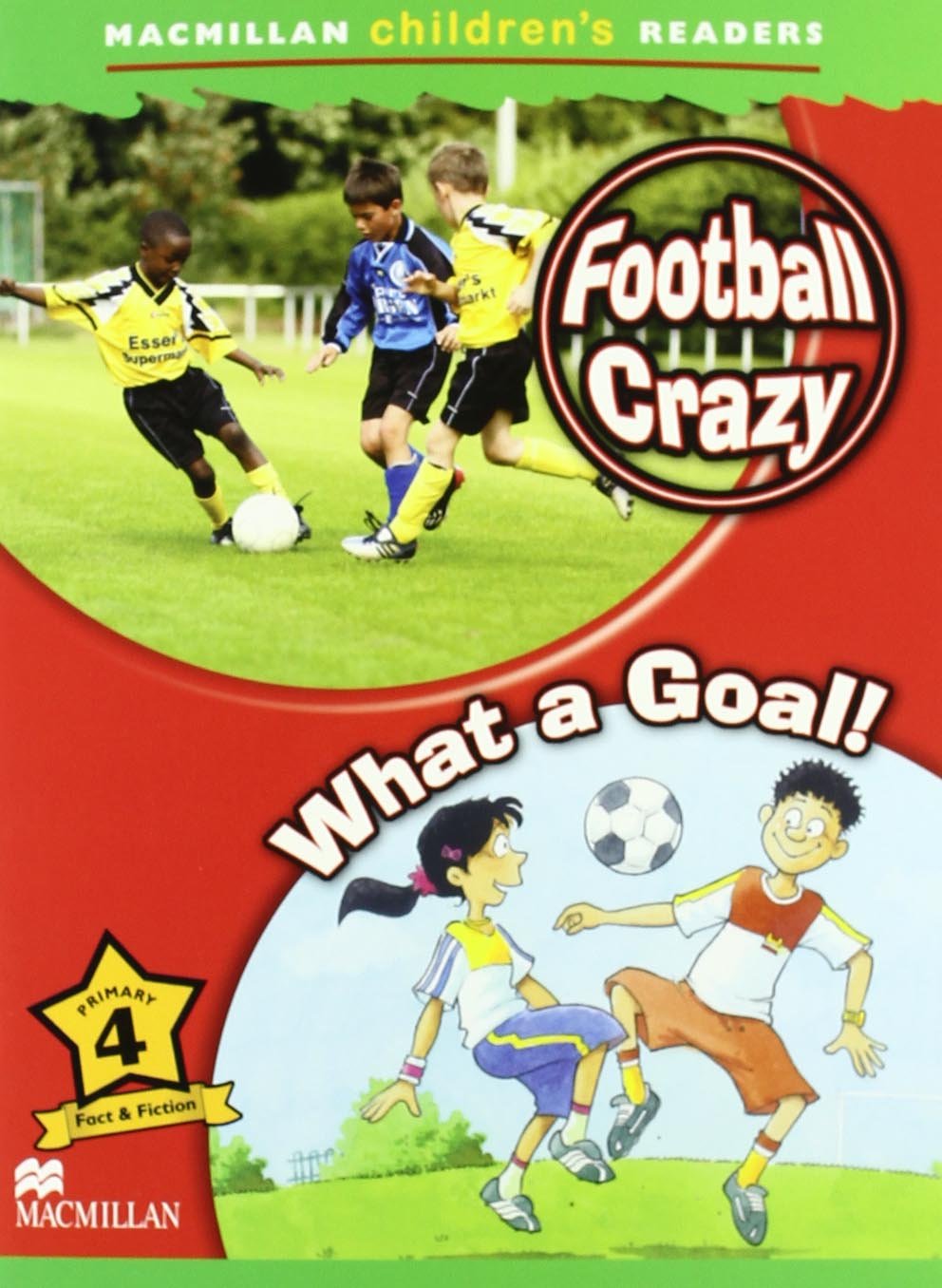 MCHR 4 Football Crazy: What a Goal! (Macmillan Children's Readers) Foreign Languages ​​& Dictionaries