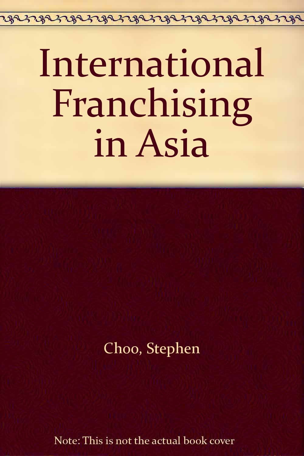 International Franchising in Asia Business, Finance & Career