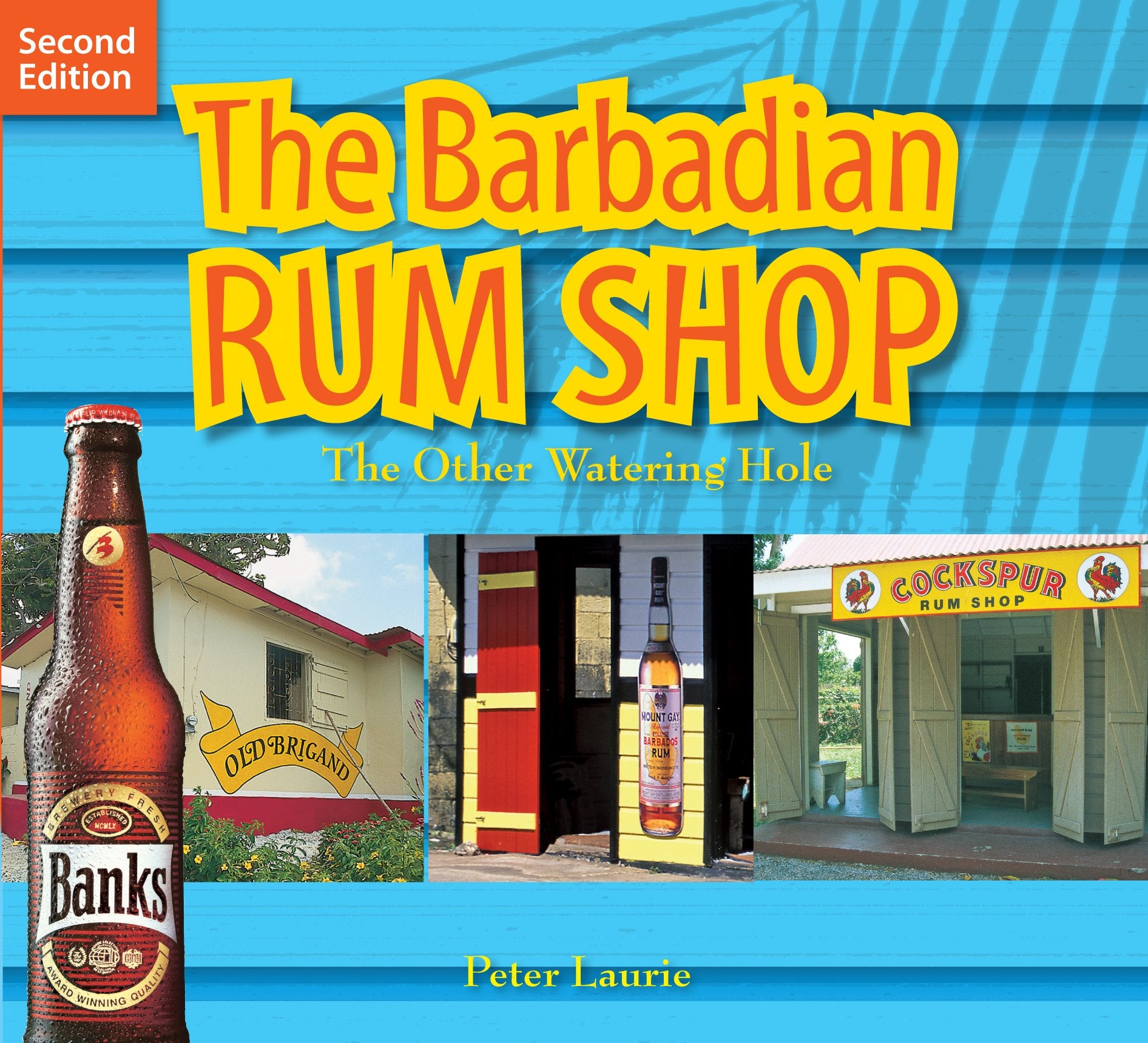 The Barbadian Rum Shop: The Other Watering Hole book