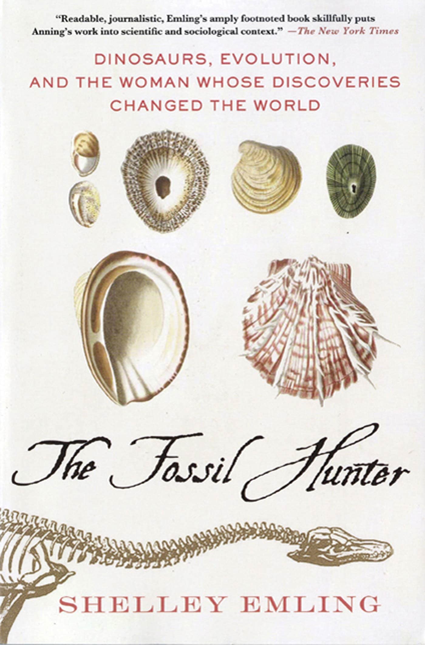 FOSSIL HUNTER: Dinosaurs, Evolution, and the Woman Whose Discoveries Changed the World (MacSci) Science