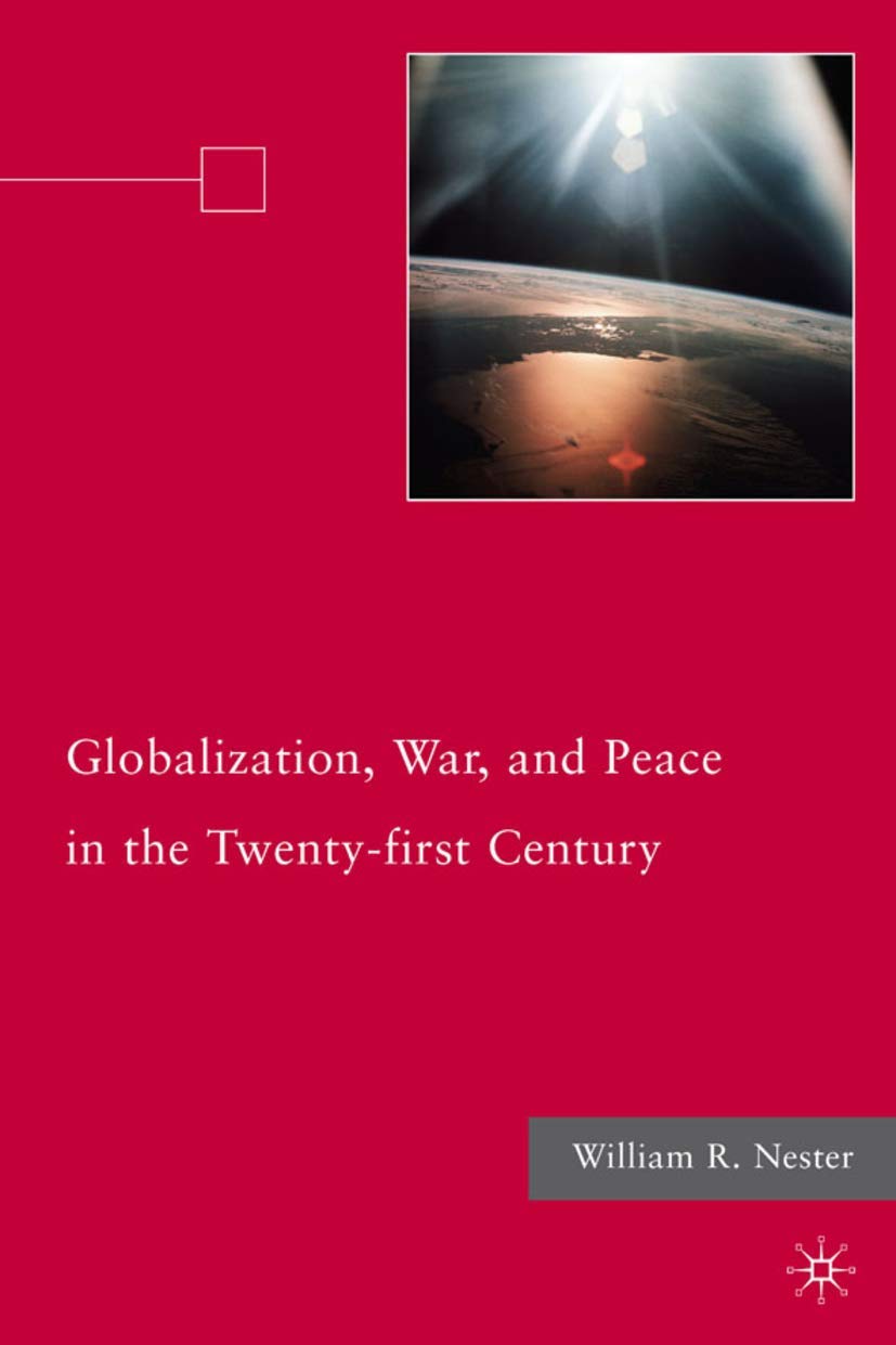 Globalization, War, and Peace in the Twenty-First Century Law