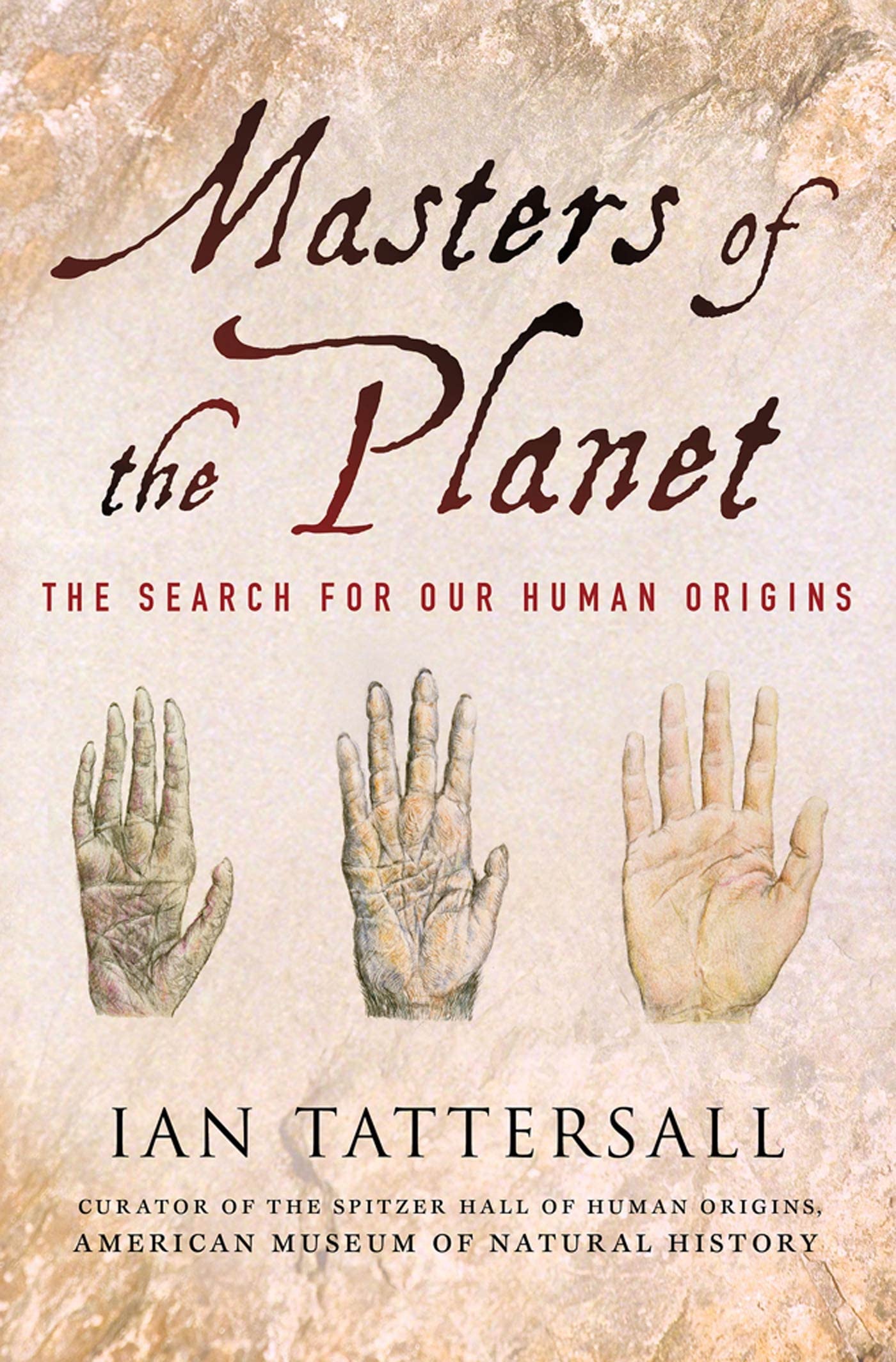 Masters of the Planet: The Search for Our Human Origins. book