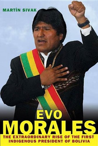 Evo Morales: The Extraordinary Rise of the First Indigenous President of Bolivia Music