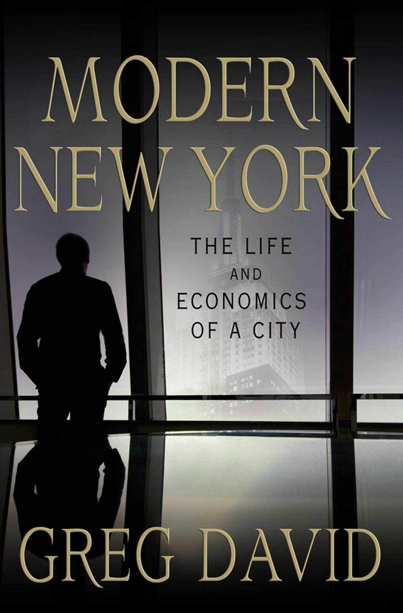 Modern New York: The Life and Economics of a City Business, Finance & Career