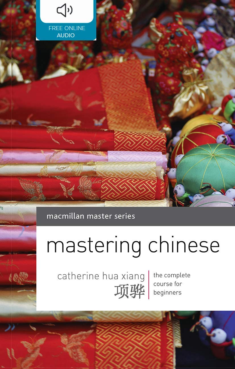 Mastering Chinese: The complete course for beginners (Macmillan Master Series (Languages)) Foreign Languages ​​& Dictionaries