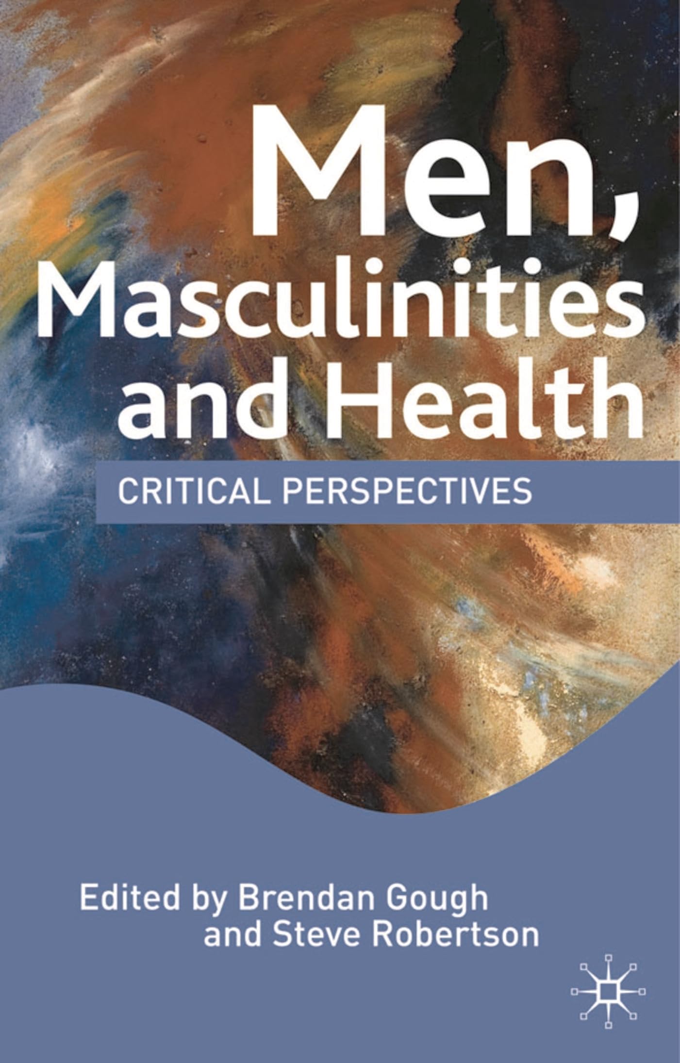 Men, Masculinities and Health Medicine