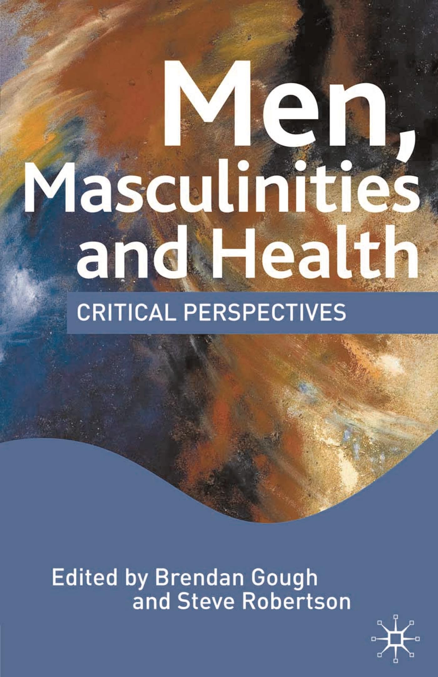Men, Masculinities and Health Medicine