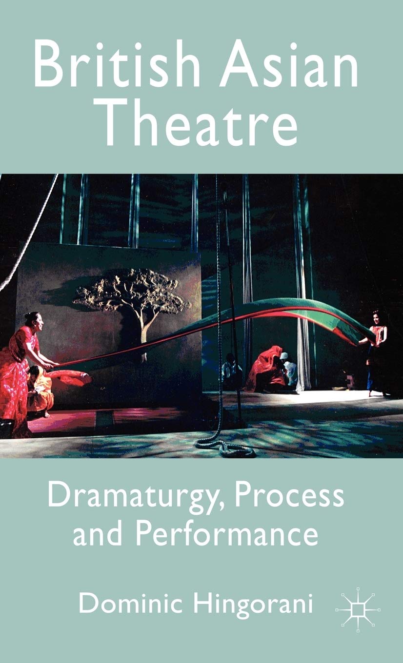 British Asian Theatre Drama