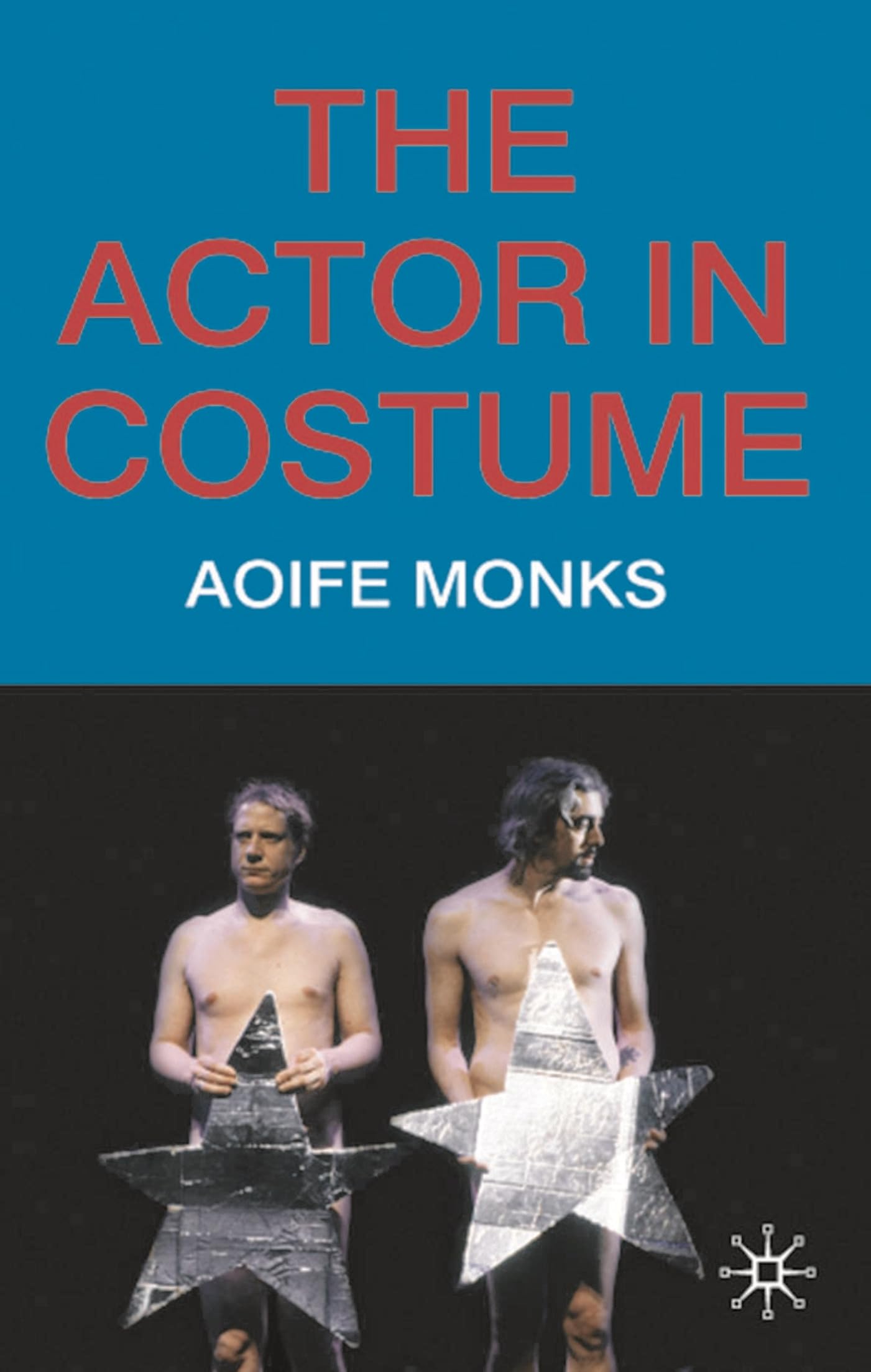 The Actor in Costume Film, Art & Culture