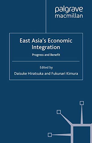 East Asia's Economic Integration: Progress and Benefit (Ide-Jetro Series) Books