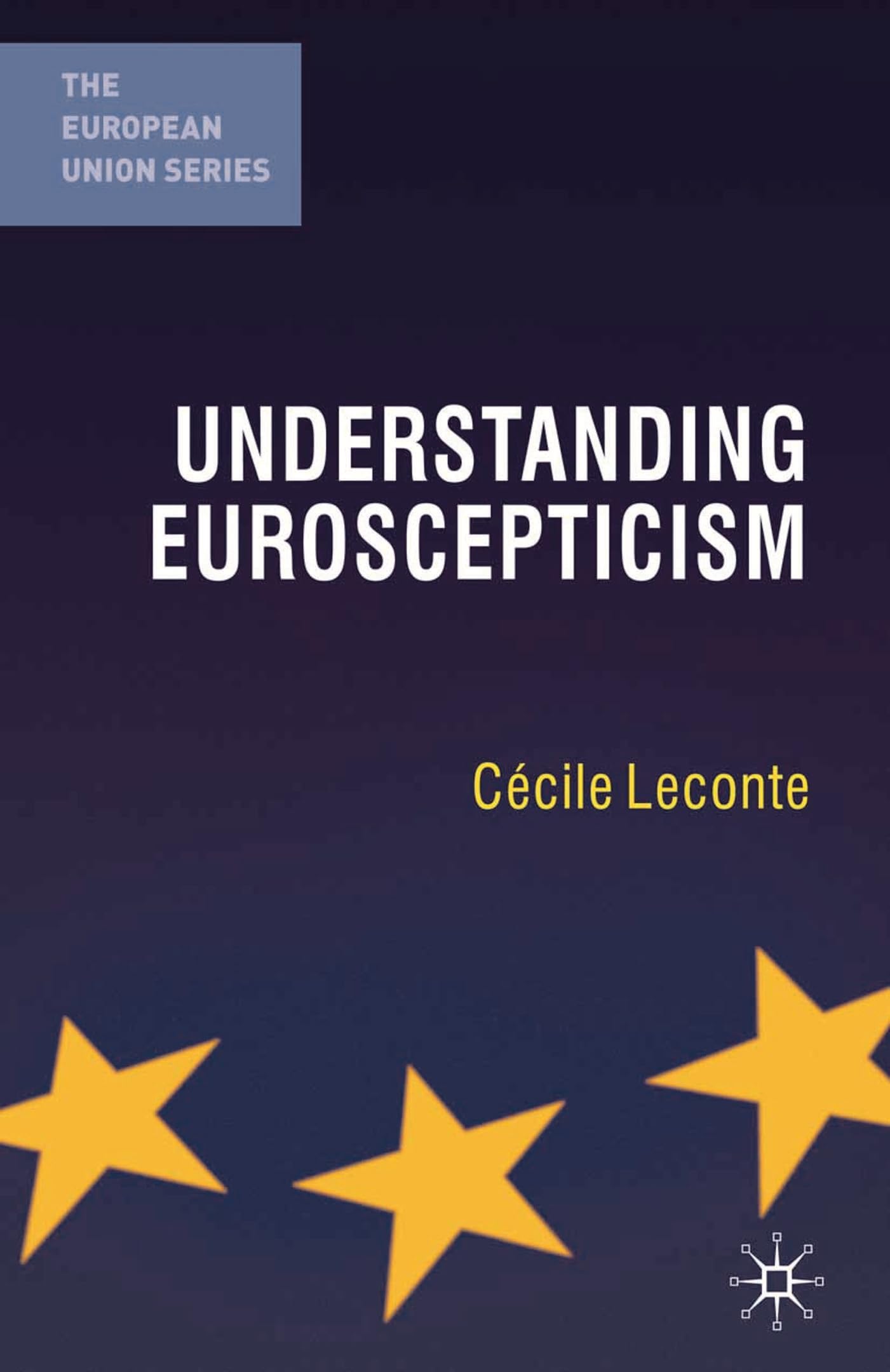 Understanding Euroscepticism (The European Union Series) Law