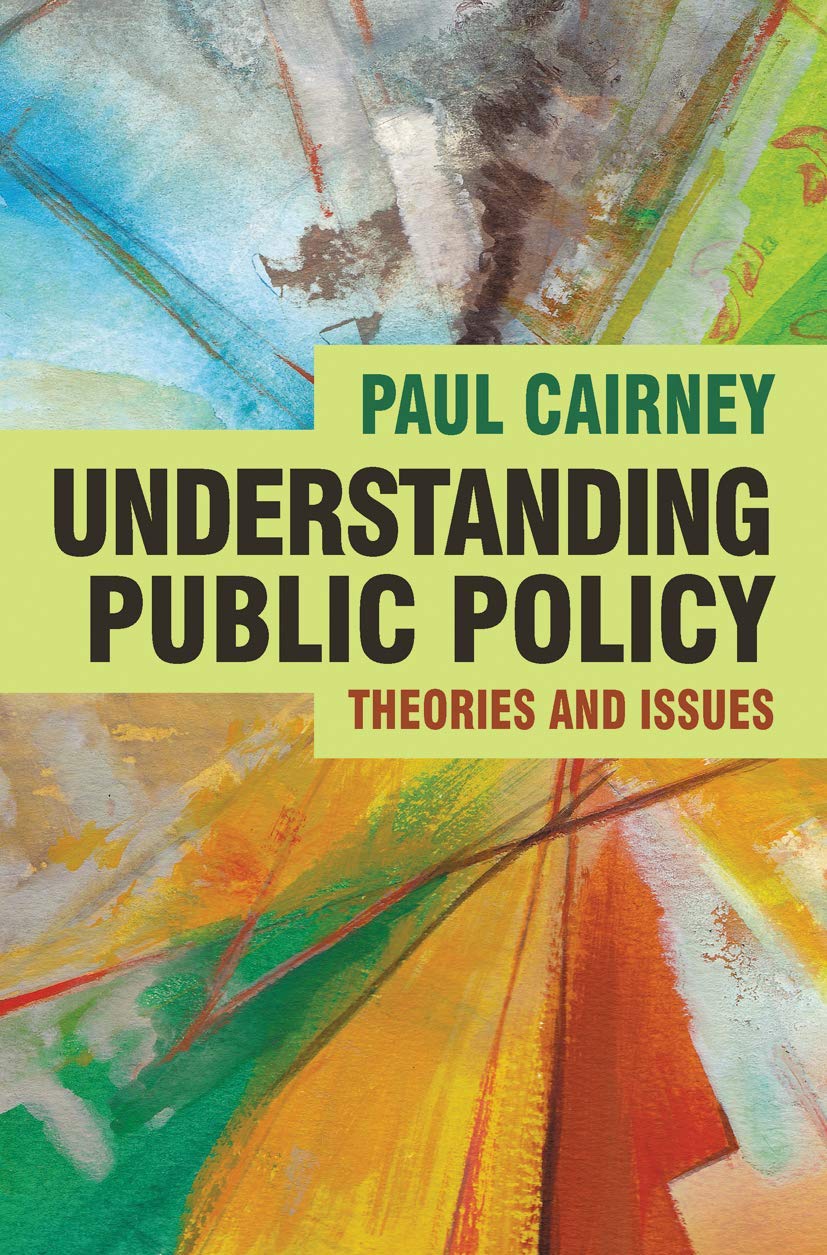Understanding Public Policy: Theories and Issues (Textbooks in Policy Studies) Law