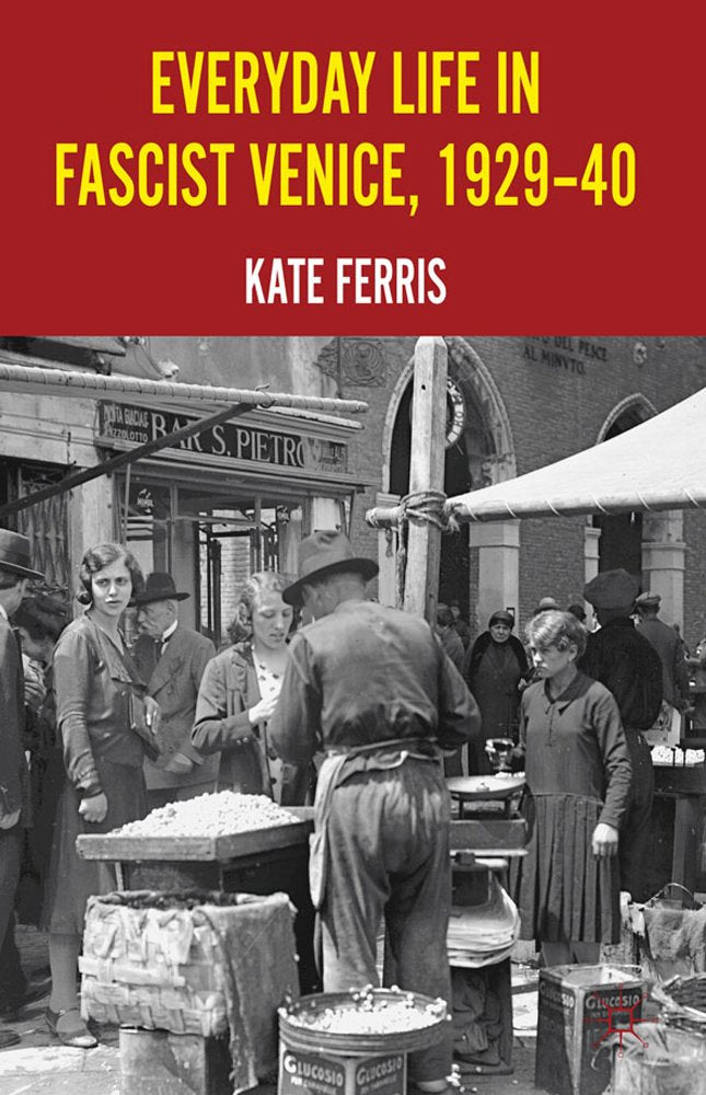 Everyday Life in Fascist Venice, 1929-40 Law