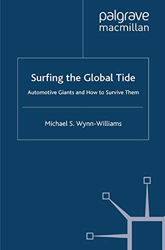 Surfing the Global Tide: Automotive Giants and How to Survive Them Books