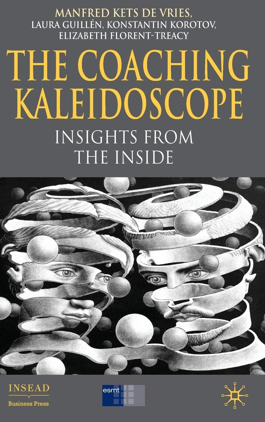 The Coaching Kaleidoscope: Insights from the Inside (INSEAD Business Press) Law