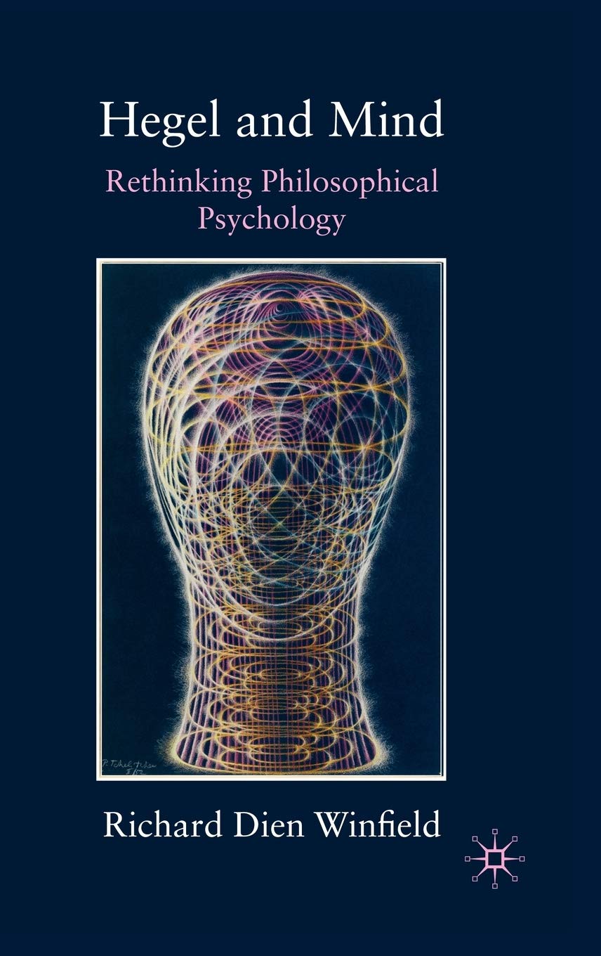 Hegel and Mind: Rethinking Philosophical Psychology Philosophy