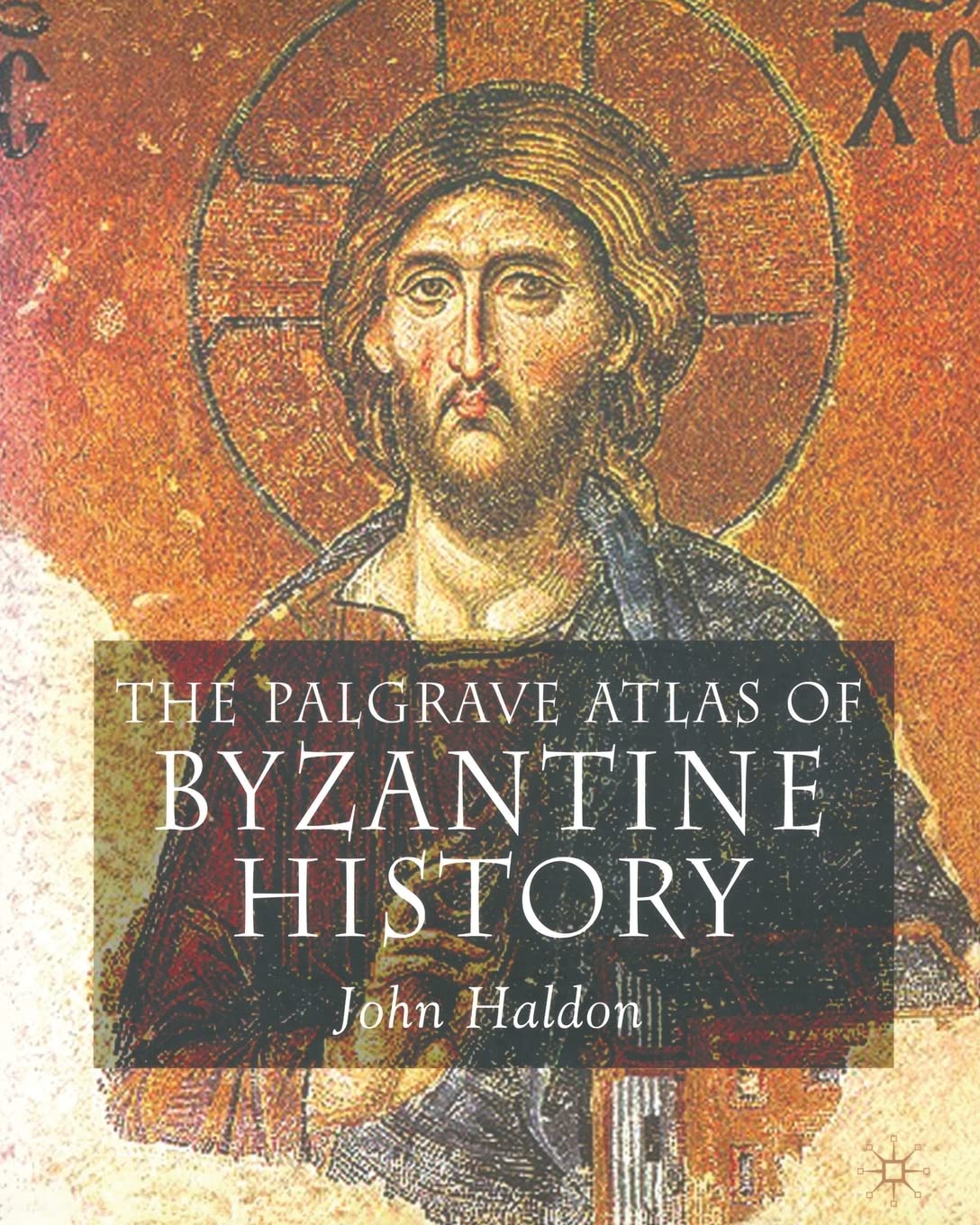 The Palgrave Atlas of Byzantine History Social Sciences