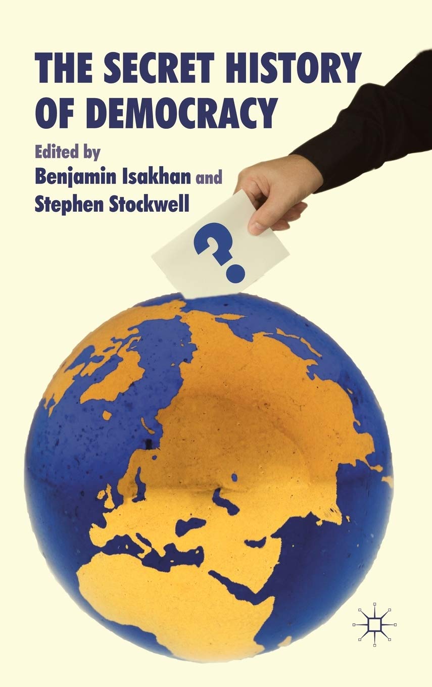 The Secret History of Democracy Law