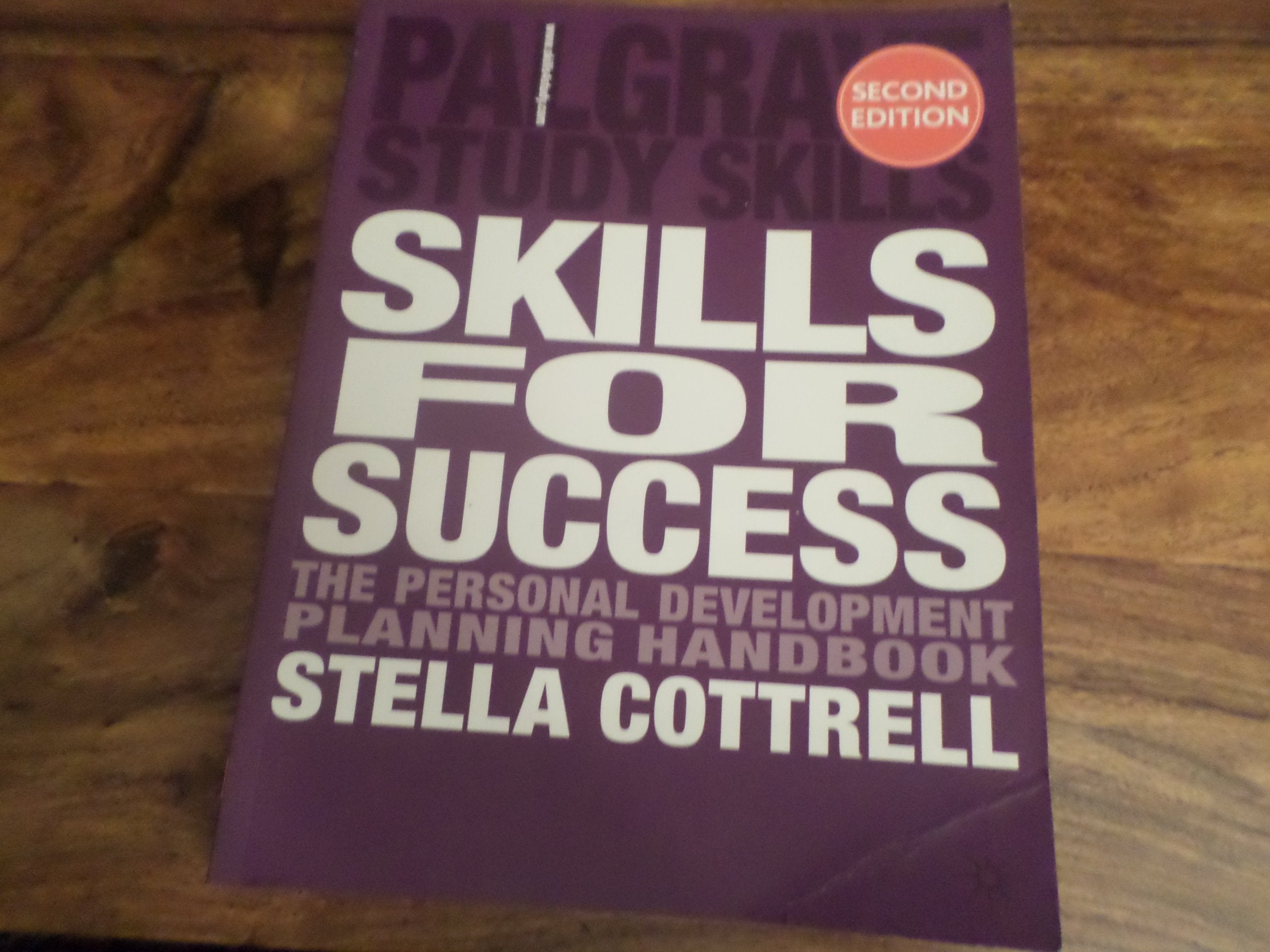 Skills for Success: The Personal Development Planning Handbook (Palgrave Study Skills) Study Guides