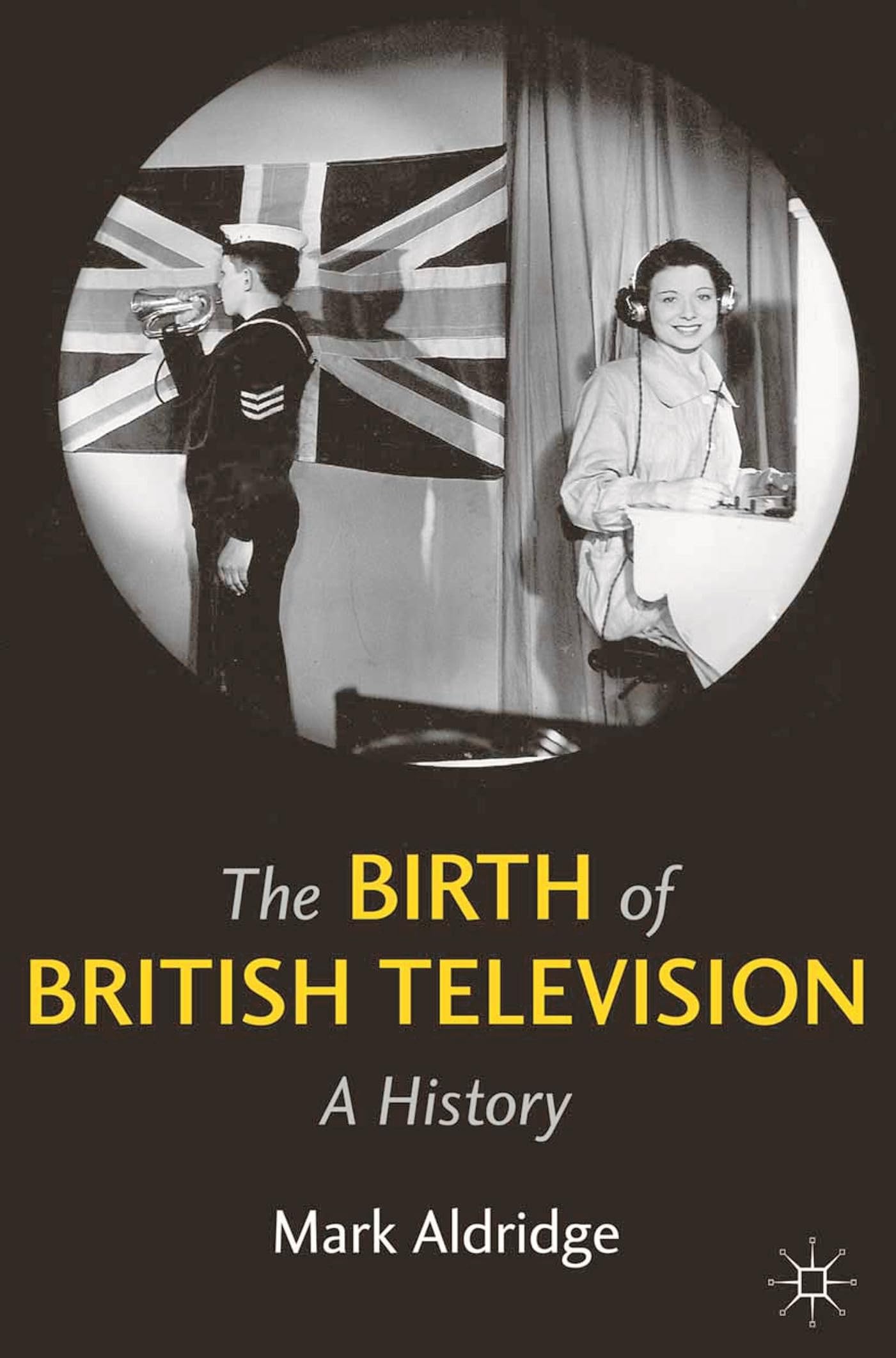 The Birth of British Television Film, Art & Culture