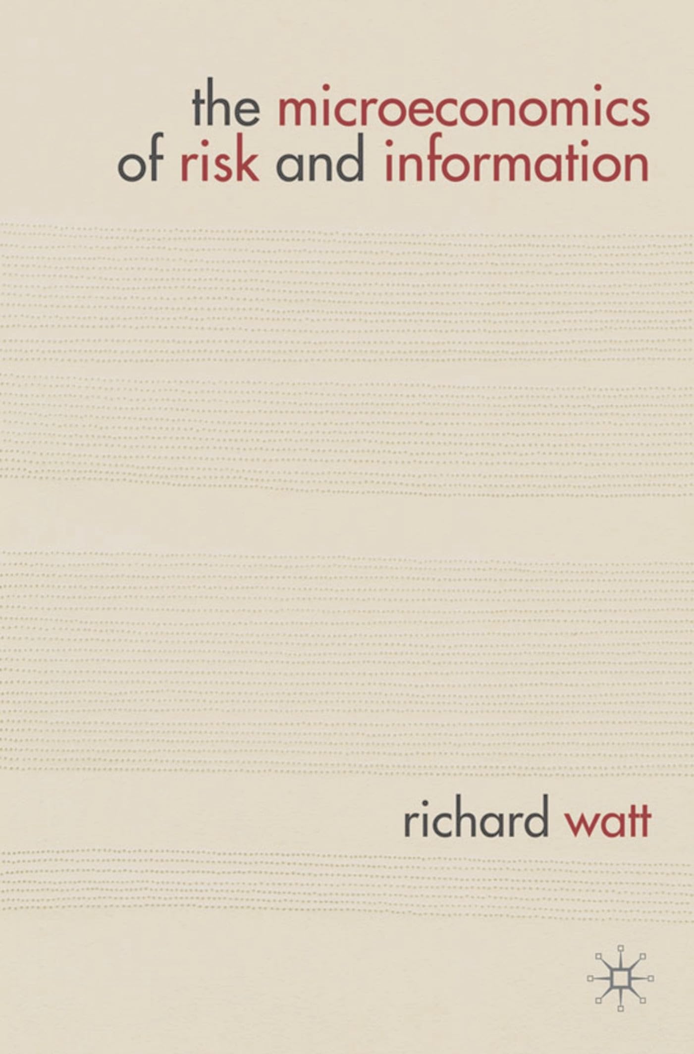 The Microeconomics of Risk and Information Law