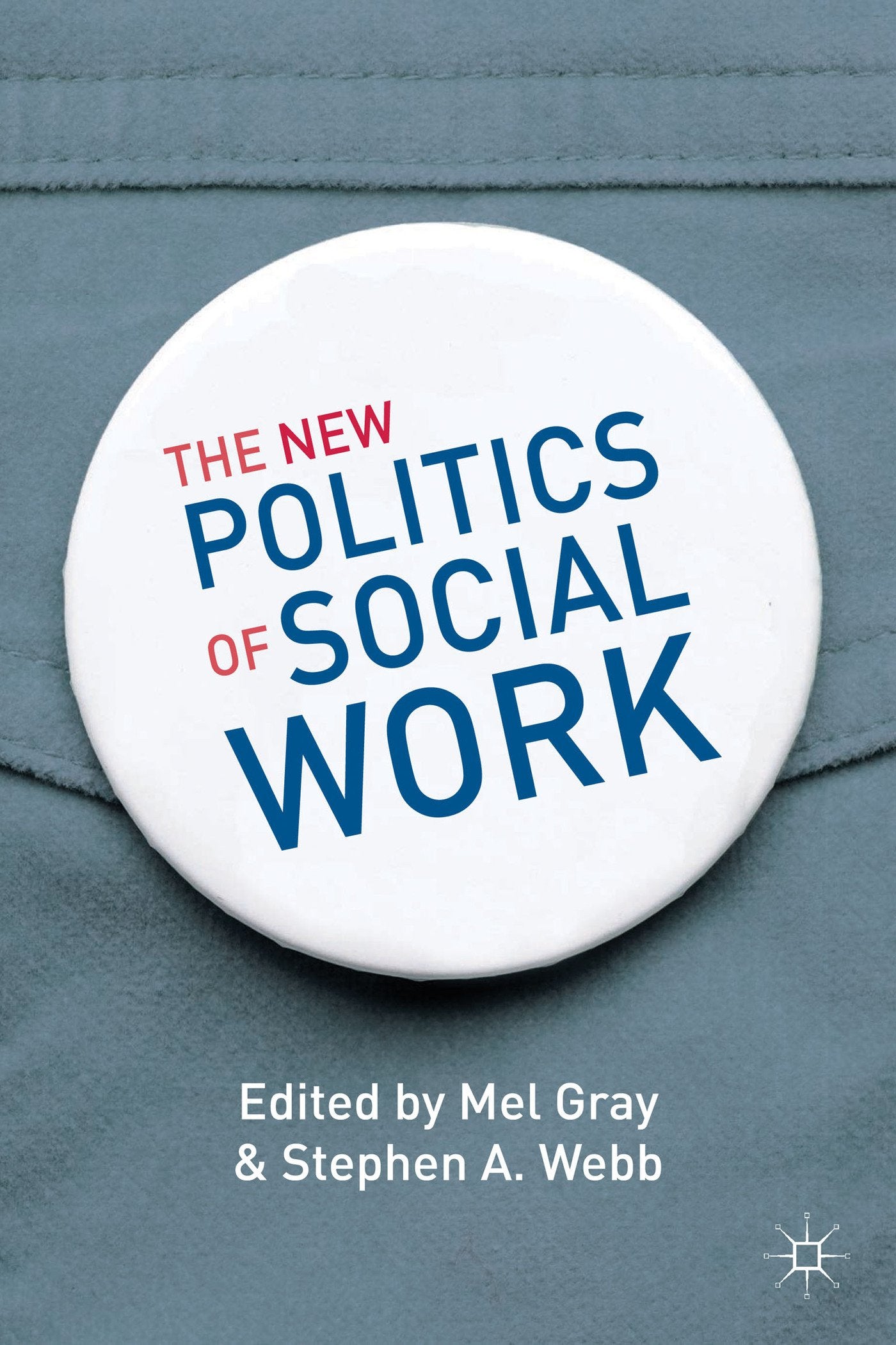 The New Politics of Social Work Social Sciences
