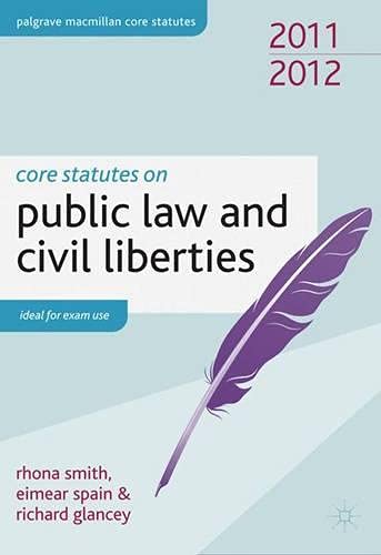 Core Statutes on Public Law and Civil Liberties (Palgrave Core Statutes) Law