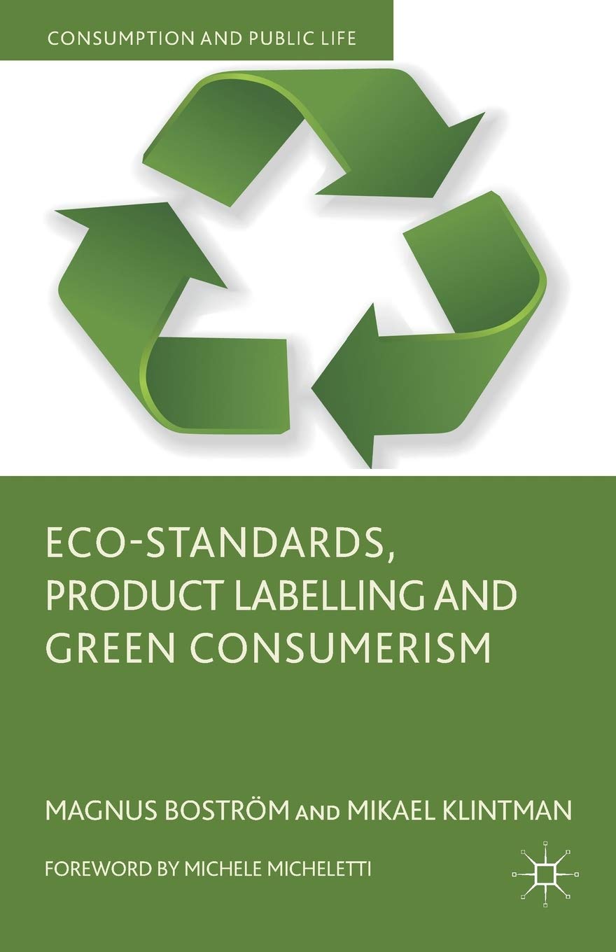 Eco-Standards, Product Labelling and Green Consumerism Law
