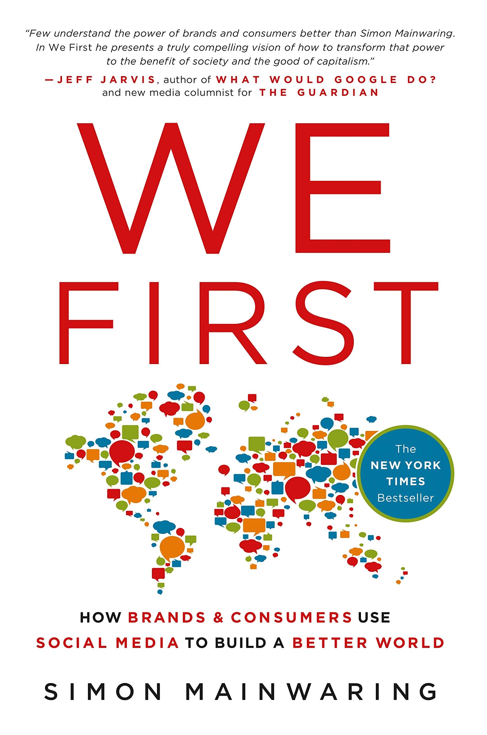 WE FIRST: How Brands and Consumers Use Social Media to Build a Better World Law