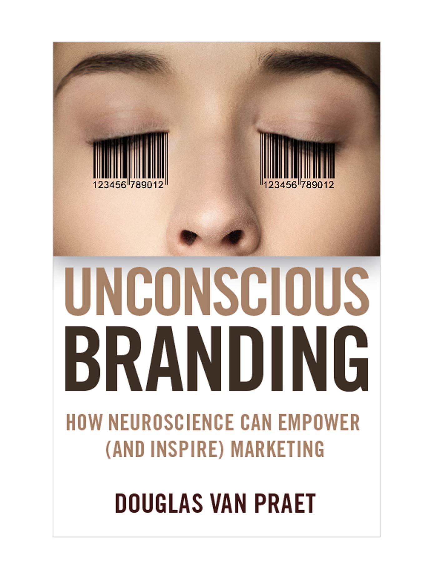 Unconscious Branding: How Neuroscience Can Empower (and Inspire) Marketing Law