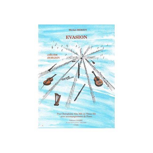 Evasion --- saxophone alto ou tenor et piano book