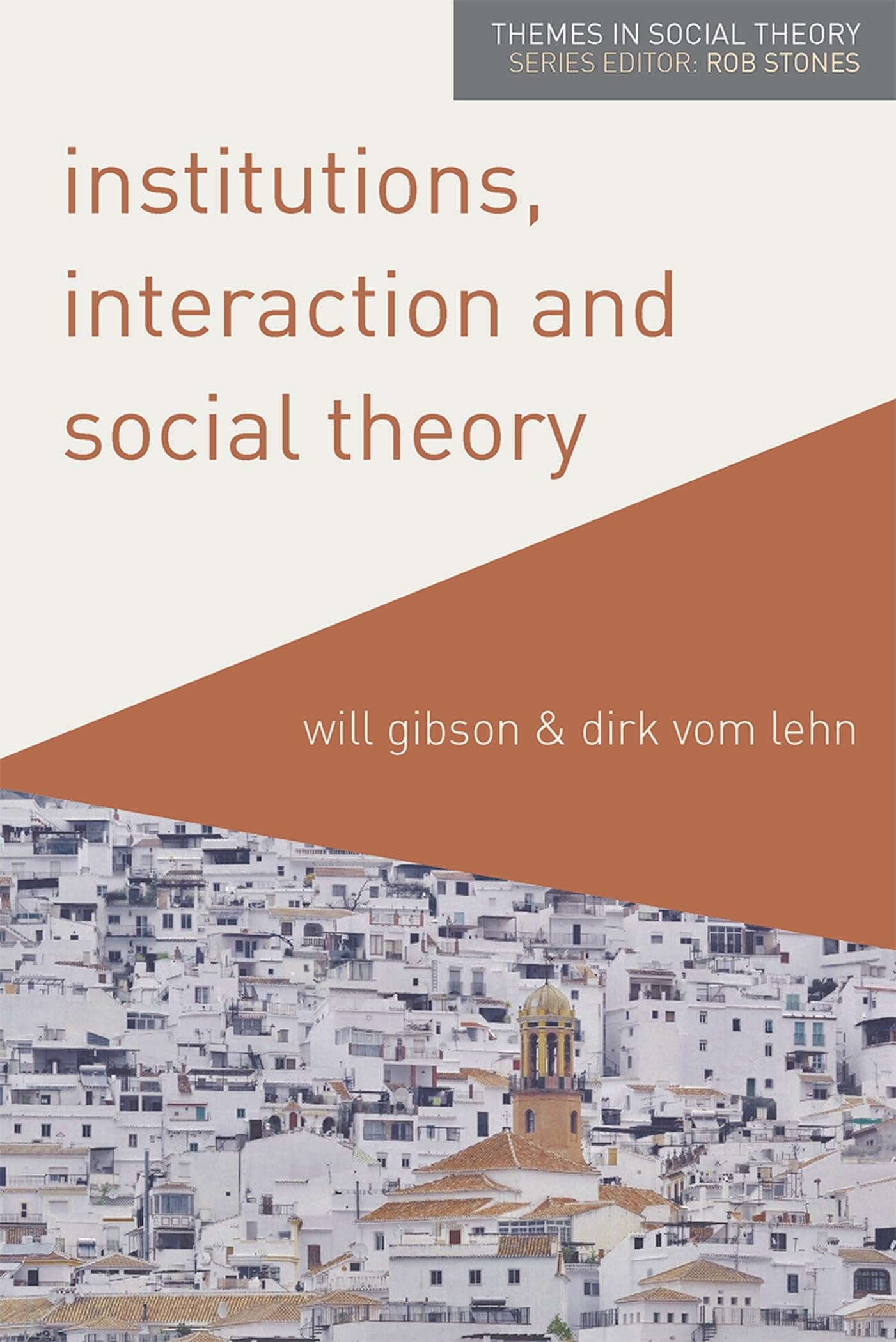 Product Image: Institutions, Interaction and Social Theory