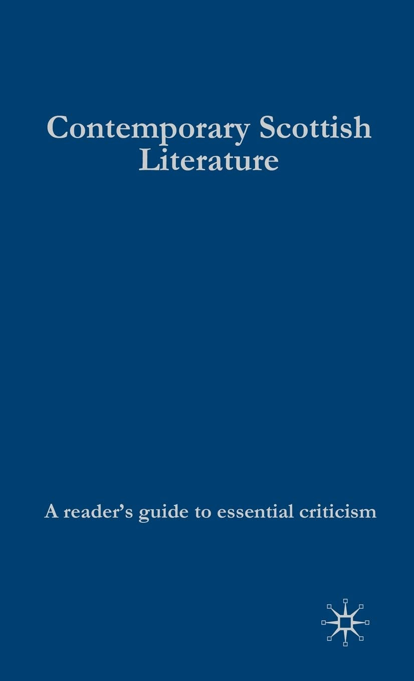 Contemporary Scottish Literature Contemporary literature
